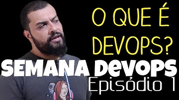 [SemanaDevOps] Ep1 - O que é DevOps?