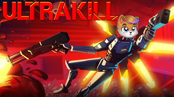ULTRAKILL: I Have No Idea What I