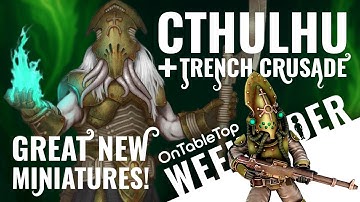 Trench Crusade x Cthulhu – Twisted New Grimdark Minis Revealed! #OTTWeekender