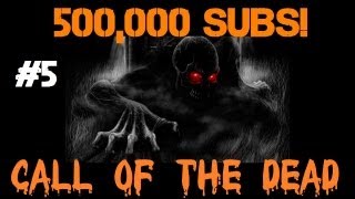30 Rounds of Call of the Dead Part 5: Turn George Back Into a Human (500k Subs Marathon)