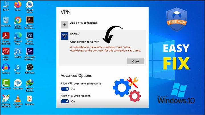 Fix VPN not Working in Windows 10 - A Connection to the Remote Computer Could not be Established