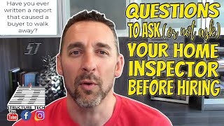 Questions to ask (or not ask) your home inspector before hiring
