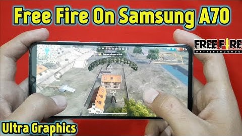 Samsung Galaxy A70 Free Fire Gameplay Test !