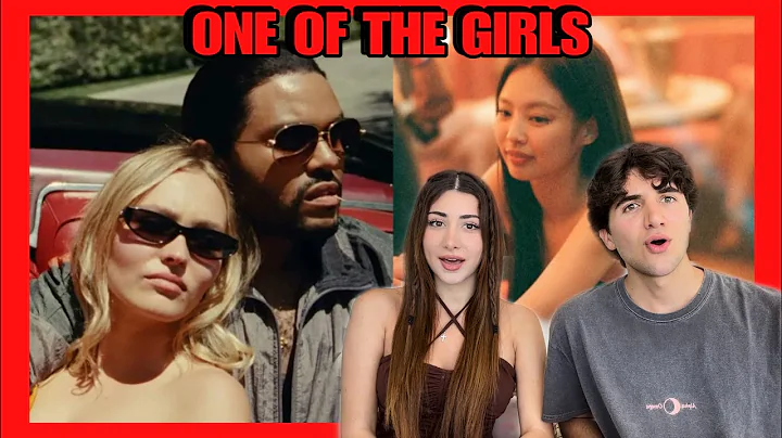 Phản ứng The Weeknd, JENNIE & Lily Rose Depp 'One Of The Girls'!