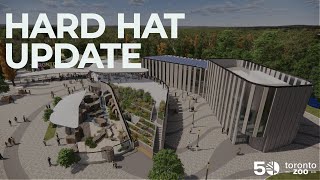 Your Toronto Zoo - Hard Hat Update 2024