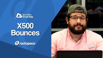 Bounce Message Help - X500 Bounce Messages