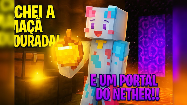 COMO FIZ MINHA PRIMEIRA MAÇÃ DOURADA e ACHEI UM PORTAL DO NETHER!”