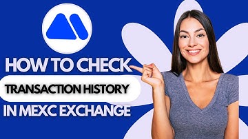 How to Check Transaction History in MEXC Exchange (UPDATED)