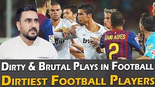 Dirty \& Brutal Plays in Football | Dirtiest Football Players | Reaction