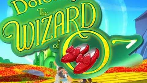 Dorothy and the Wizard of Oz - Intro and Credits