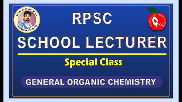 RPSC SCHOOL LECTURER ||GENERAL ORGANIC CHEMISTRY||OFFLINE &ONLINE LIVE BATCH||GRAVITY JAIPUR
