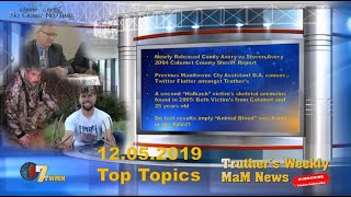 12.05.19 "Truther's Weekly MaM News" Making a Murderer Ep 3