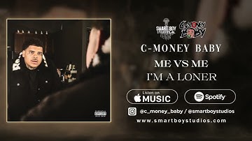 C-Money Baby - I’m A Loner (Official Audio)
