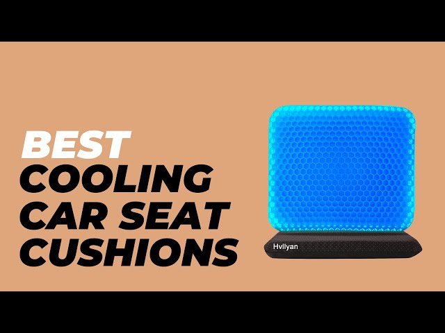 Best Cooling Car Seat Cushions