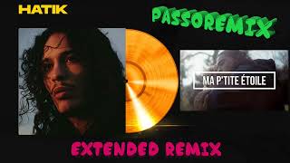 PASSOREMIX Hatik Ma P'tite étoile  EXTENDED REMIX