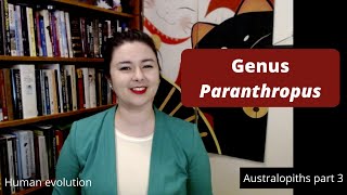 Genus Paranthropus | Australopiths