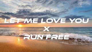 Let Me Love You x Run Free (Remix) || TREJEX | Lyrical Video