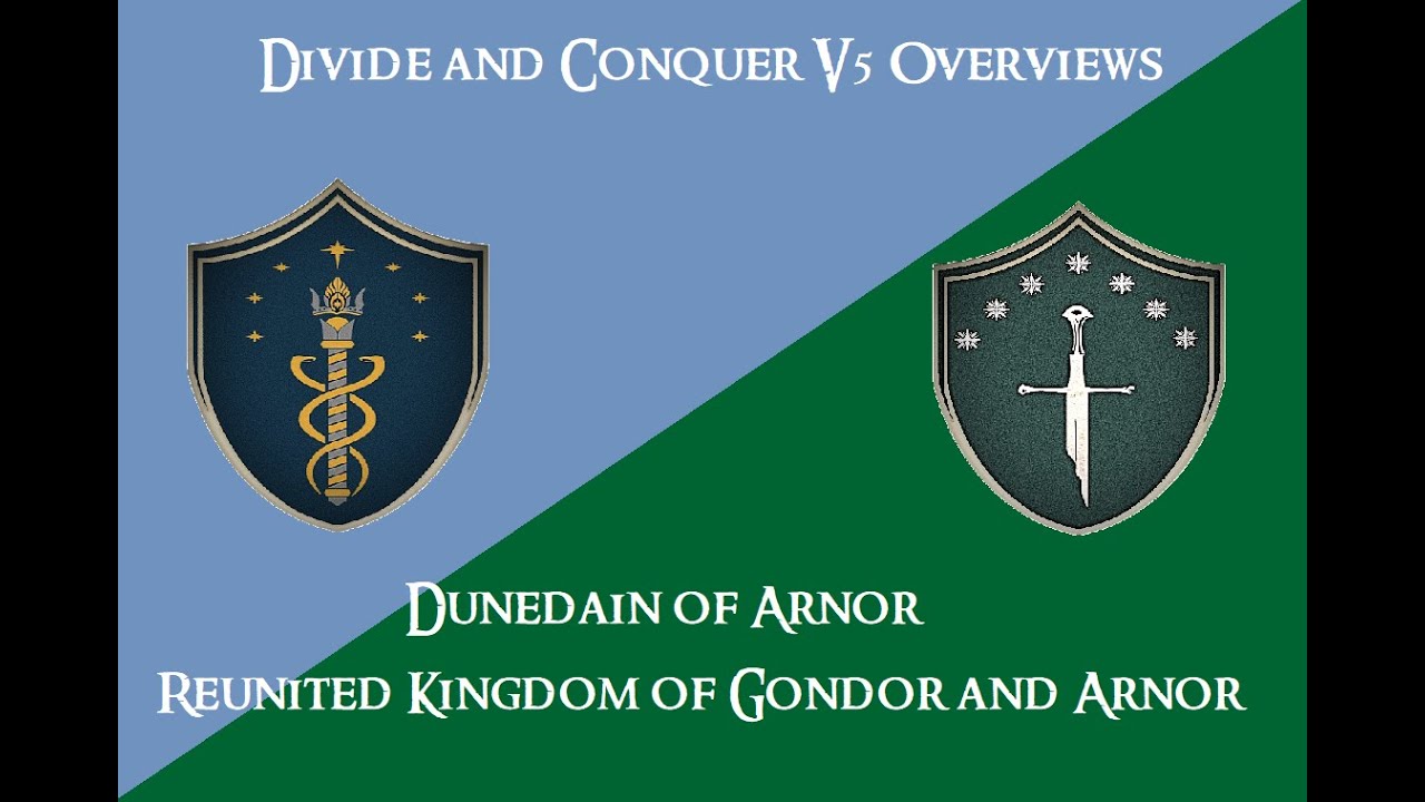 Divide And Conquer V5 Overviews The Dunedain Of Arnor YouTube divide-and-conquer-v5-overviews-the-dunedain-of-arnor-youtube