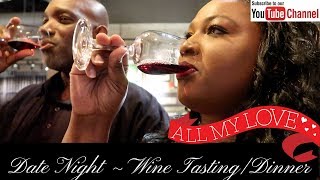 WINE TASTING/DINNER (Cooper's Hawk Winery)~DATE NIGHT VLOG