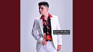 Video thumbnail of "Aldo Trujillo - Revisen 5 Veces"