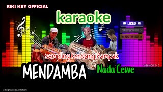 Karaoke Mendamba version kendang Rampak sampling sx 900,Nada cewe Di populerkan oleh Evi Tamala