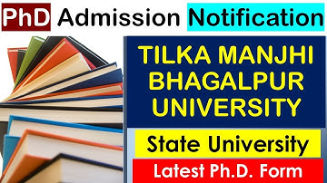 phd admission 2023 || TILKA MANJHI BHAGALPUR UNIVERSITY || PAT 2022 || Latest phd form || state univ