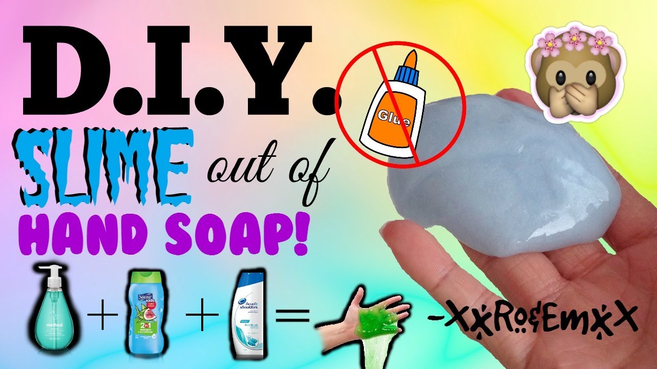 D I Y Slime Out Of Hand Soap Non Stick Slime Without Glue Borax Cornstarch Salt Etc Youtube