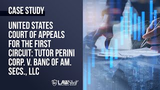 Case Study: Tutor Perini Corp. v. Banc of Am. Secs. LLC [Corporate Finance Law]