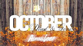 Alpine Loop - October (Dead & Gone) [Official Visualizer]