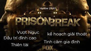 Review Phim Vượt Ngục [Prison Break] | Bản Full Phần 1 - 5