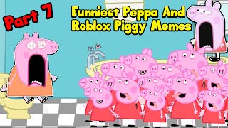 Funniest Peppa and Roblox piggy memes By Bomber B ! *BEST MEMES* #7