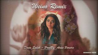 Weino Remix - Dana Salah - Prod.By: Aries Pereira (Beatstars Contest)