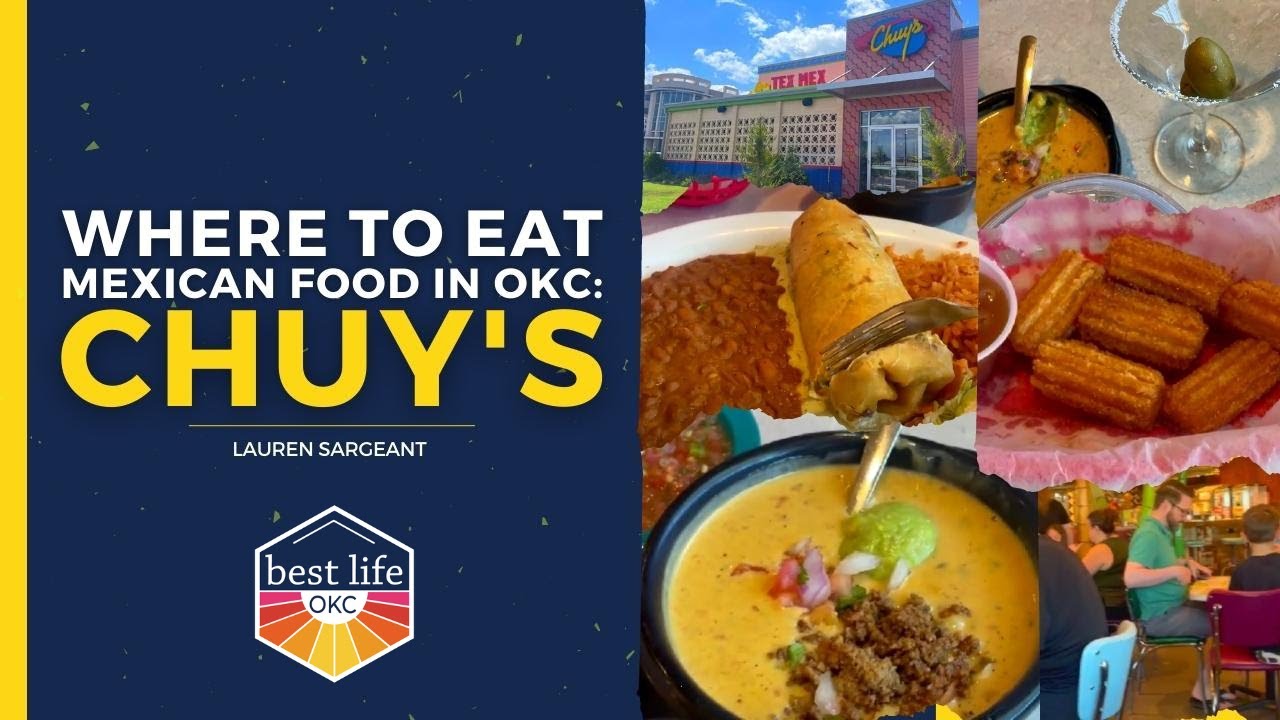 Where to Eat Mexican Food in OKC CHUY'S YouTube