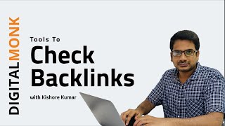 Tools to check Backlinks | Backlink Checker Tools | Digital Monk