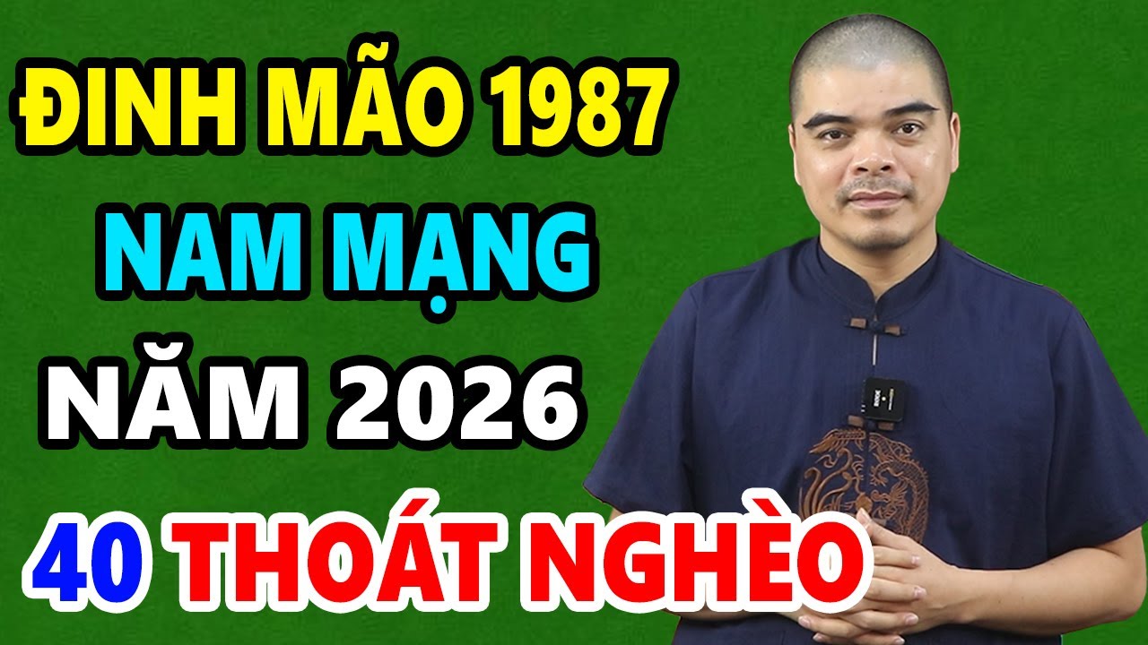 Tử Vi Tuổi Đinh Mão 1987 Nam Mạng Năm 2026, LỘC PHÁT LIÊN TỤC, Vinh Hoa Khó Ai Bì Kịp
