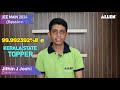 JEE Main 2024 Result | Jithin J Joshy | 295/300 | Journey of Success | ALLEN Kerala Topper