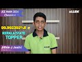 Jee main 2024 result  jithin j joshy  295300  journey of success  allen kerala topper