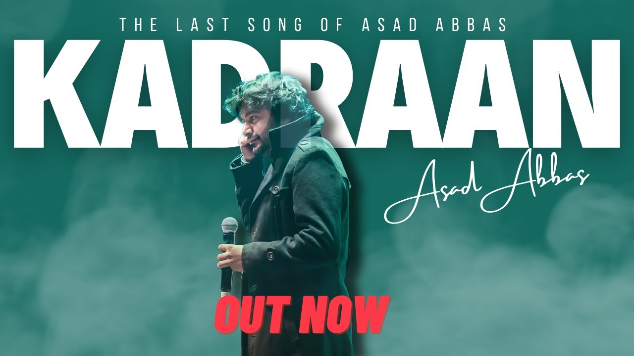 KADRAAN | Asad Abbas | Official Lyrical Video | Agha Inzi | Laal ...