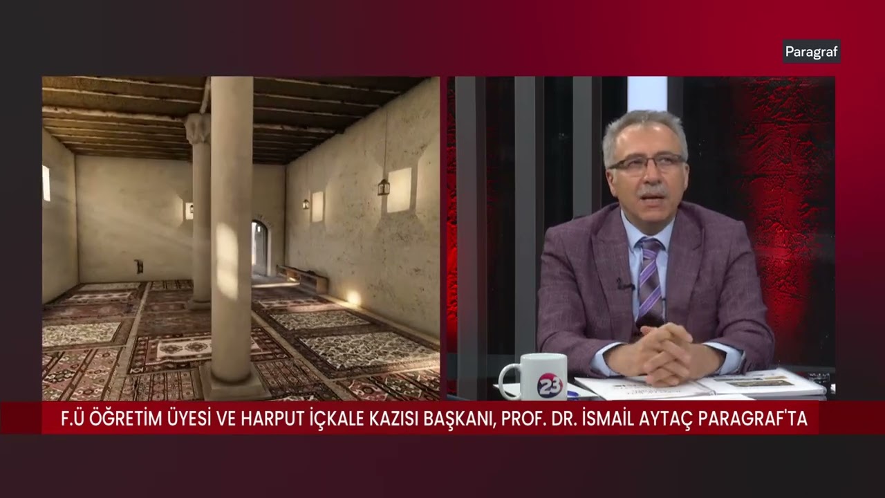 Harput Kalesi'ndeki Gizemler /  Prof.Dr. İsmail Aytaç / Harput İçkale Kazı Başkanı
