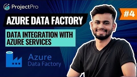 Azure Data Factory Tutorial for Beginners |  Data Integration with Azure Services | Part 4