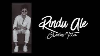 Lagu Ambon Rindu Ale - Arles Tita (LIRIK)