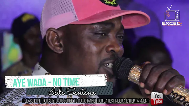 Aye Wada - No Time | Enjoy Oganla Fuji Pasuma New Tunes For The Fans At Isile Santana
