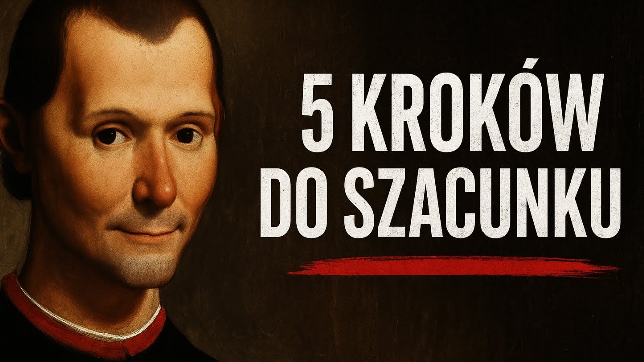 Jeśli ktoś cię nie szanuje, zrób to - 5 kroków Machiavellego