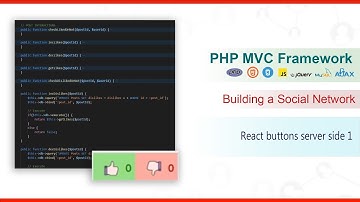PHP MVC Framework - #40 - Building a Social Network - React buttons server side 1