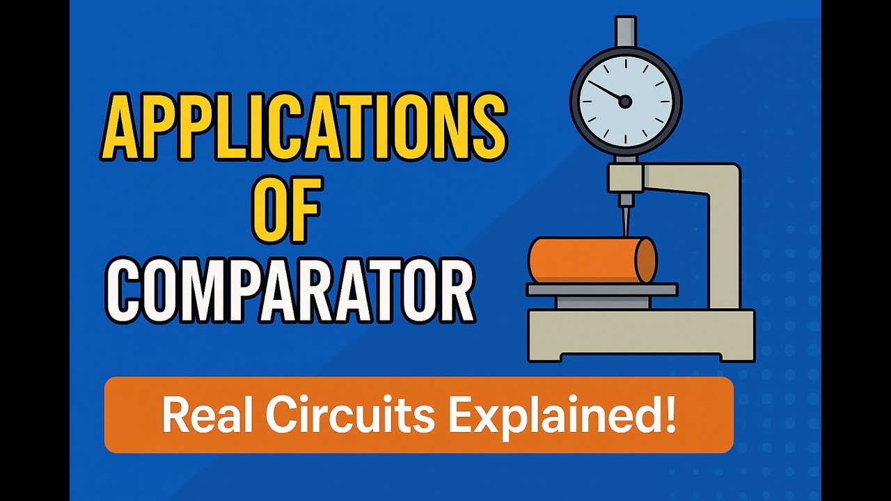 Applications of Comparator | Analog Electronics Explained with Real ...