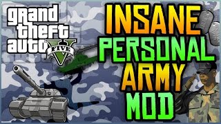 GTA 5 PC Mods - INSANE PERSONAL ARMY MOD! (Your OWN Army in GTA 5)