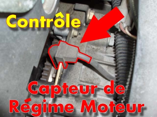 Capteur de régime Moteur - Contrôle de A à Z -