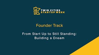 From Start Up to Still Standing: Building a Dream and Surviving a Crisis