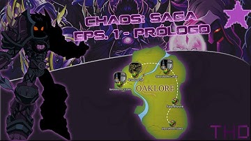 ᐊCHAOS: SAGAᐅ Parte 1/14 - Prólogo (AQW 2018)