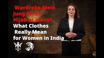 Wardrobe Mein Jung | Saree, Hijab or Jeans? What Clothes Really Mean for Women in India